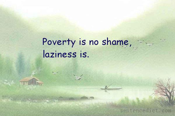 Good sentence's beautiful picture_Poverty is no shame, laziness is.