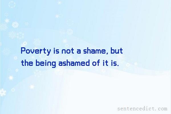Good sentence's beautiful picture_Poverty is not a shame, but the being ashamed of it is.