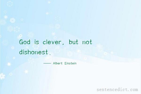 Good sentence's beautiful picture_God is clever, but not dishonest.