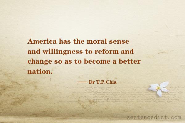 Good sentence's beautiful picture_America has the moral sense and willingness to reform and change so as to become a better nation.
