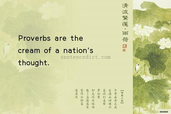 Good sentence's beautiful picture_Proverbs are the cream of a nation's thought.