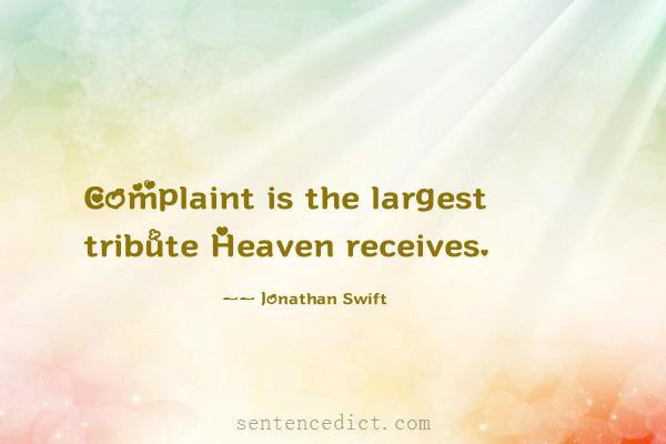 Good sentence's beautiful picture_Complaint is the largest tribute Heaven receives.