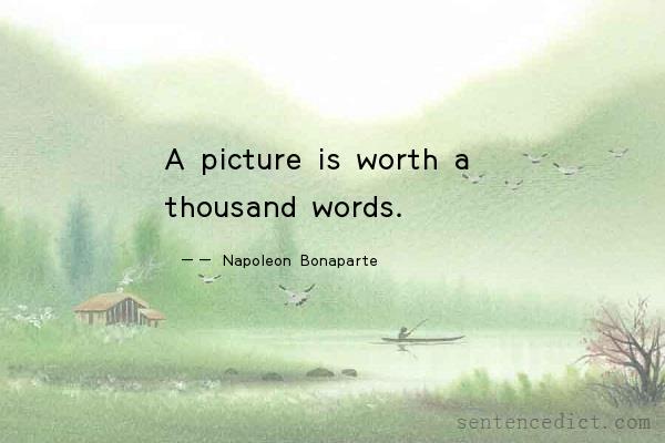 Good sentence's beautiful picture_A picture is worth a thousand words.