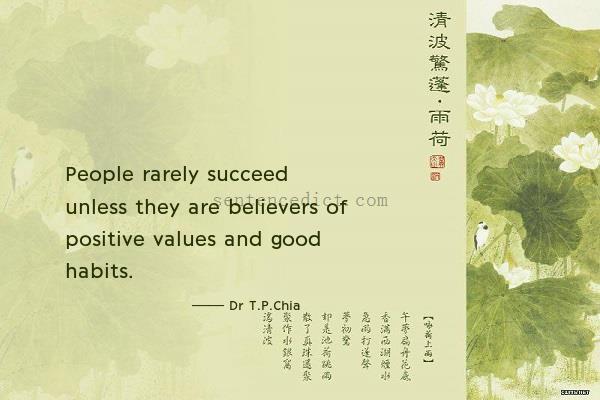 Good sentence's beautiful picture_People rarely succeed unless they are believers of positive values and good habits.