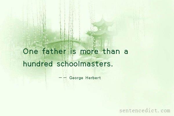 Good sentence's beautiful picture_One father is more than a hundred schoolmasters.