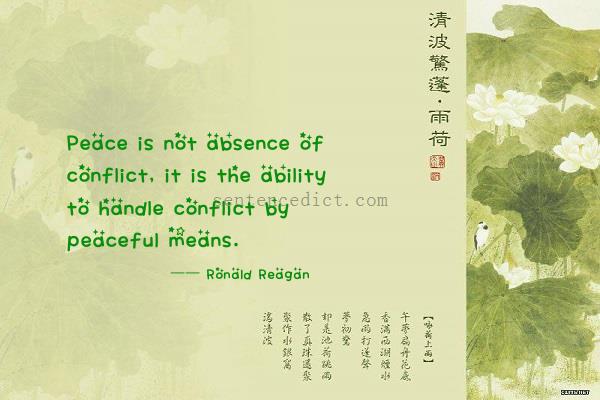 Good sentence's beautiful picture_Peace is not absence of conflict, it is the ability to handle conflict by peaceful means.