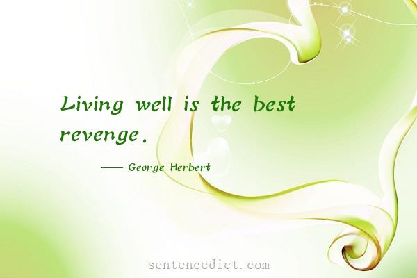 Good sentence's beautiful picture_Living well is the best revenge.