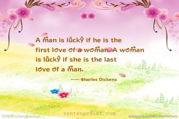 Good sentence's beautiful picture_A man is lucky if he is the first love of a woman. A woman is lucky if she is the last love of a man.