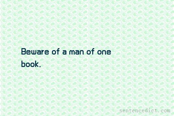 Good sentence's beautiful picture_Beware of a man of one book.