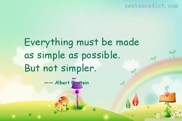 Good sentence's beautiful picture_Everything must be made as simple as possible. But not simpler.