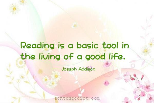Good sentence's beautiful picture_Reading is a basic tool in the living of a good life.