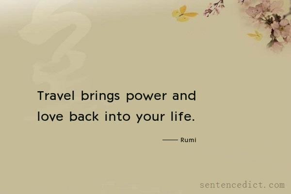 Good sentence's beautiful picture_Travel brings power and love back into your life.