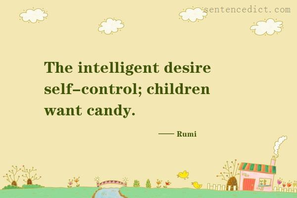 Good sentence's beautiful picture_The intelligent desire self-control; children want candy.