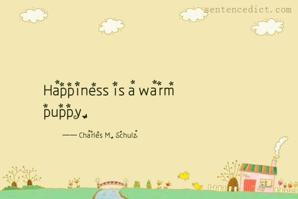 Good sentence's beautiful picture_Happiness is a warm puppy.