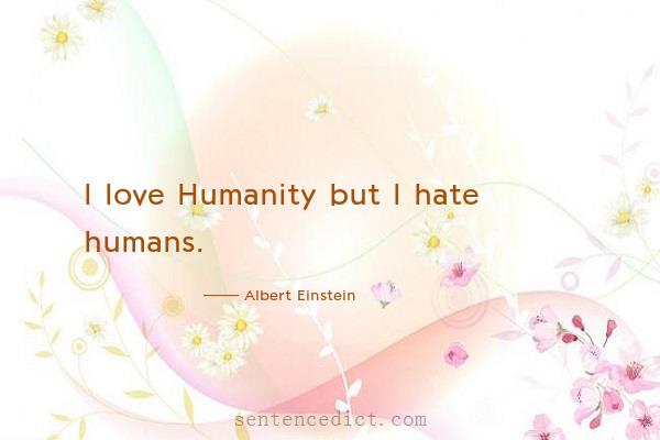 Good sentence's beautiful picture_I love Humanity but I hate humans.