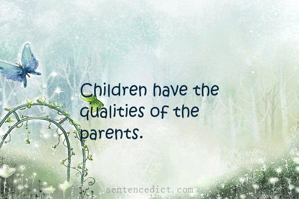 Good sentence's beautiful picture_Children have the qualities of the parents.