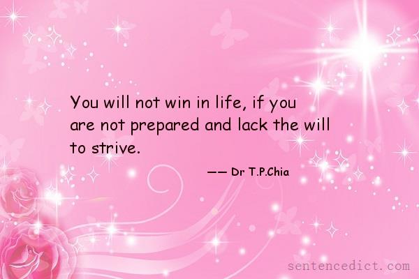 Good sentence's beautiful picture_You will not win in life, if you are not prepared and lack the will to strive.