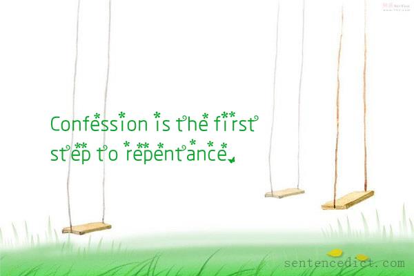 Good sentence's beautiful picture_Confession is the first step to repentance.