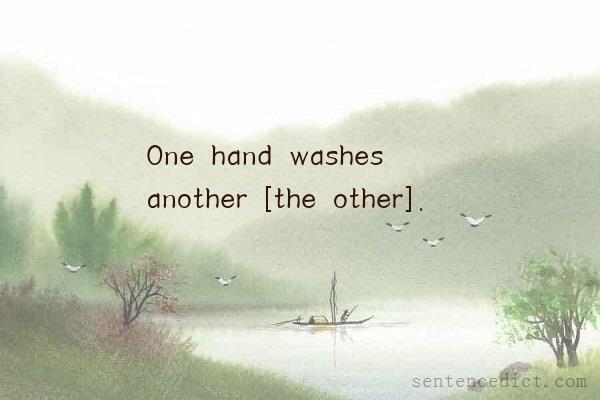 Good sentence's beautiful picture_One hand washes another [the other].