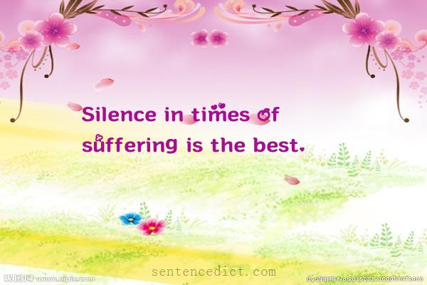 Good sentence's beautiful picture_Silence in times of suffering is the best.