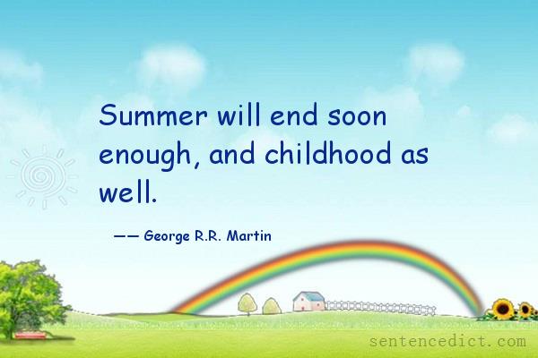 Good sentence's beautiful picture_Summer will end soon enough, and childhood as well.