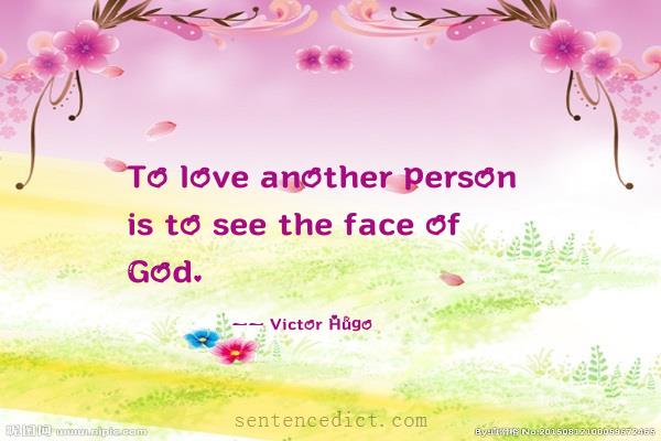 Good sentence's beautiful picture_To love another person is to see the face of God.