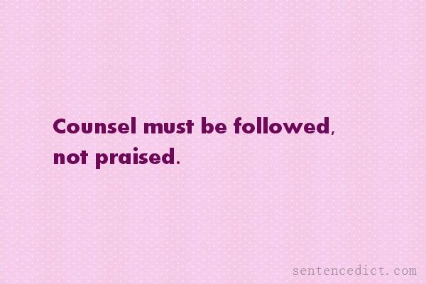 Good sentence's beautiful picture_Counsel must be followed, not praised.