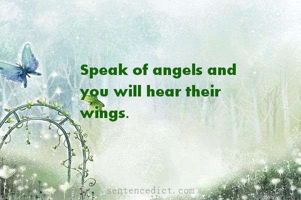 Good sentence's beautiful picture_Speak of angels and you will hear their wings.