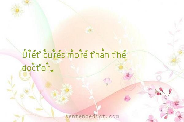 Good sentence's beautiful picture_Diet cures more than the doctor.