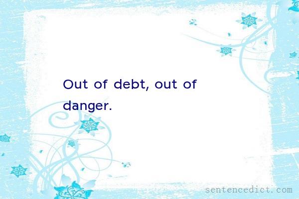 Good sentence's beautiful picture_Out of debt, out of danger.