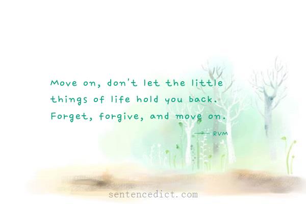 Good sentence's beautiful picture_Move on, don't let the little things of life hold you back. Forget, forgive, and move on.