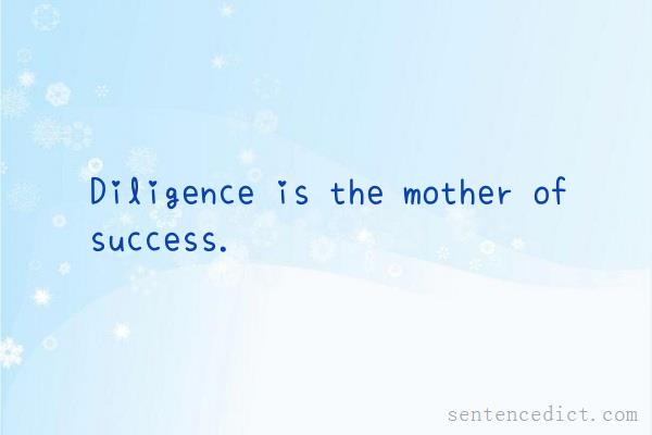 Good sentence's beautiful picture_Diligence is the mother of success.