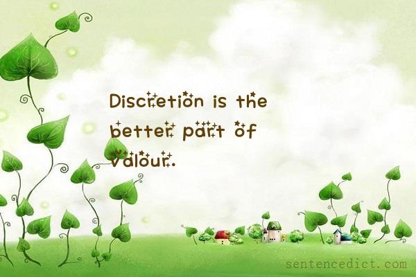Good sentence's beautiful picture_Discretion is the better part of valour.