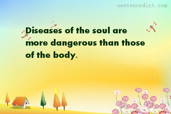 Good sentence's beautiful picture_Diseases of the soul are more dangerous than those of the body.