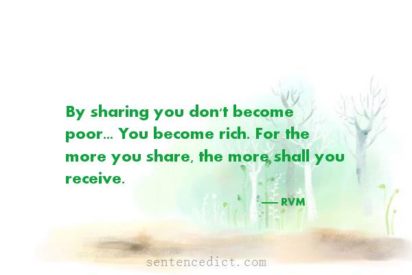 Good sentence's beautiful picture_By sharing you don't become poor... You become rich. For the more you share, the more shall you receive.