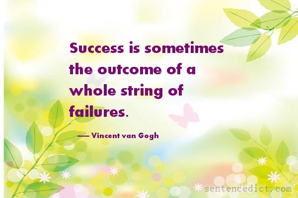 Good sentence's beautiful picture_Success is sometimes the outcome of a whole string of failures.