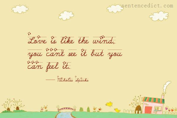 Good sentence's beautiful picture_Love is like the wind, you can't see it but you can feel it.