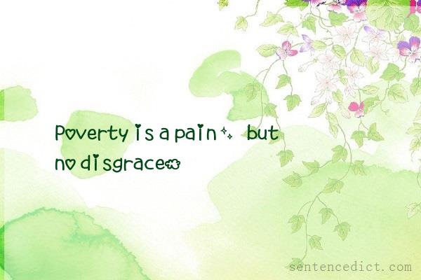Good sentence's beautiful picture_Poverty is a pain, but no disgrace.