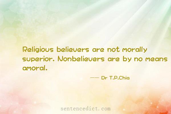 Good sentence's beautiful picture_Religious believers are not morally superior. Nonbelievers are by no means amoral.