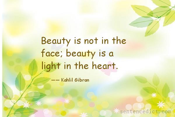 Good sentence's beautiful picture_Beauty is not in the face; beauty is a light in the heart.