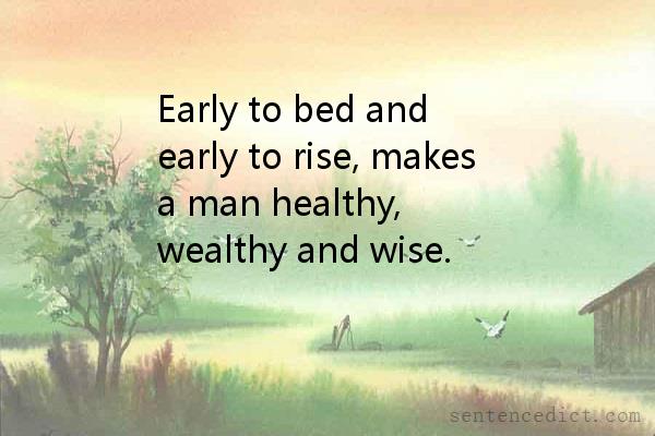 Good sentence's beautiful picture_Early to bed and early to rise, makes a man healthy, wealthy and wise.