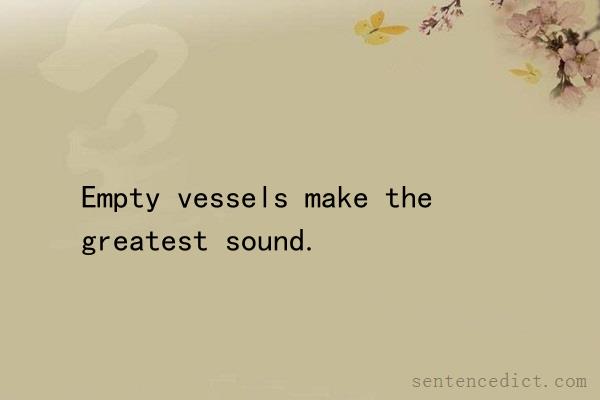 Good sentence's beautiful picture_Empty vessels make the greatest sound.