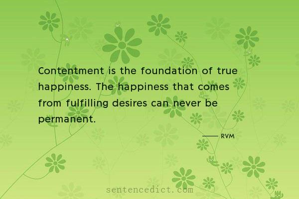 Good sentence's beautiful picture_Contentment is the foundation of true happiness. The happiness that comes from fulfilling desires can never be permanent.