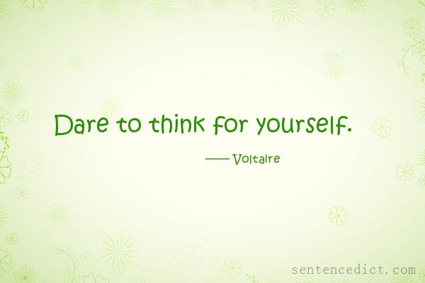 Good sentence's beautiful picture_Dare to think for yourself.