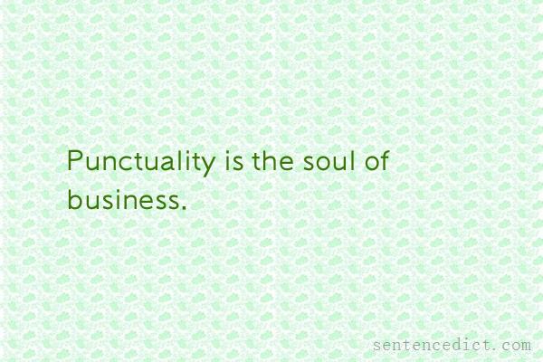 Good sentence's beautiful picture_Punctuality is the soul of business.