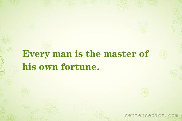 Good sentence's beautiful picture_Every man is the master of his own fortune.