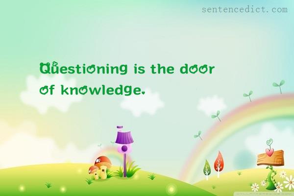 Good sentence's beautiful picture_Questioning is the door of knowledge.