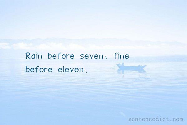 Good sentence's beautiful picture_Rain before seven; fine before eleven.