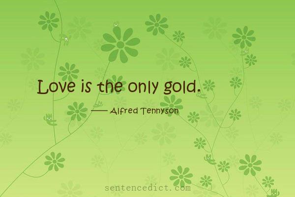 Good sentence's beautiful picture_Love is the only gold.