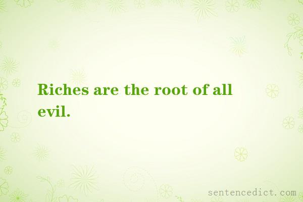 Good sentence's beautiful picture_Riches are the root of all evil.